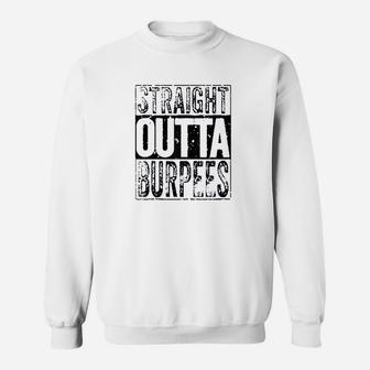 Straight Outta Sweatshirt | Crazezy CA