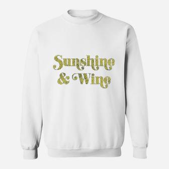 Sunshine And Wine Funny Summertime Drinking Sweatshirt | Crazezy AU