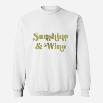 Sunshine And Wine Funny Summertime Drinking Vino Graphic Sweatshirt | Crazezy