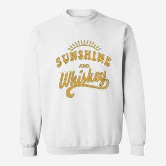 Sunshine And Wiskey Sweatshirt | Crazezy