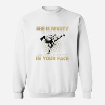 Taekwondo She Is Beauty She Is Grace She Will Kick In Your Face Shirt Sweatshirt - Thegiftio UK