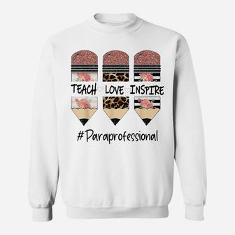 Teach Inspire Love Pencil Leopard Flower Paraprofessional Sweatshirt | Crazezy