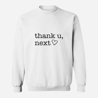 Thank U Next Sweatshirt | Crazezy AU