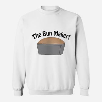 The Bun Maker Sweatshirt | Crazezy AU