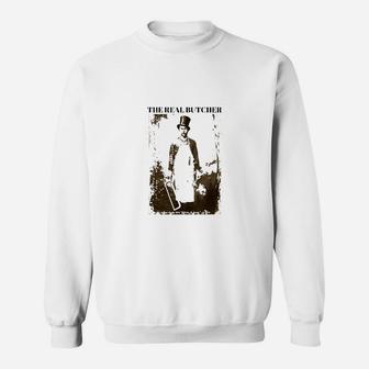 The Real Butcher Man Historical Sweatshirt - Thegiftio