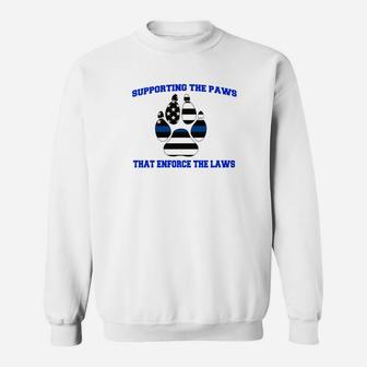 Thin Blue Line Supporting The Paws That Enforce The Laws Shirt Sweatshirt - Thegiftio UK
