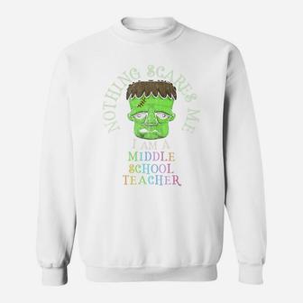 This Is My Scary Middle School Teacher Costume Don't Scare Sweatshirt | Crazezy