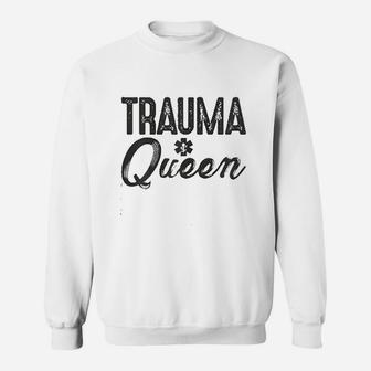 Trauma Queen Sweatshirt | Crazezy