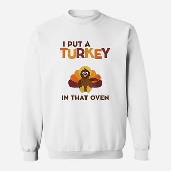 Turkey In Oven Sweatshirt | Crazezy
