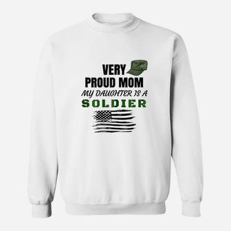 Very Proud Mom My Daughter Is A Soldier Sweatshirt - Thegiftio UK