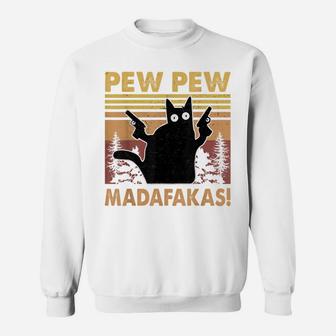 Vintage Black Cat Pew Pew Madafakas Funny Crazy Cat Lovers Sweatshirt | Crazezy DE