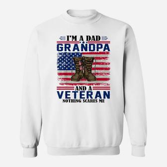 Vintage I'm A Dad Grandpa And A Veteran Nothing Scares Me Sweatshirt | Crazezy UK