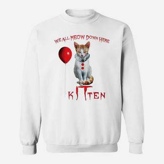 We All Meow Down Here Clown Cat Kitten Sweatshirt | Crazezy CA