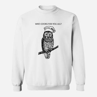 Who Cooks For You All Owl Chef Sweatshirt | Crazezy CA