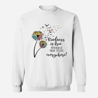 Women Kindness Is Free Sweatshirt | Crazezy AU