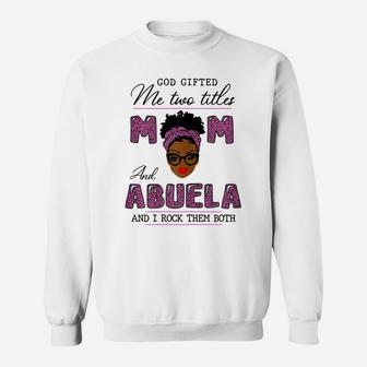 Womens God Gifted Me Two Titles Mom Abuela Leopard Pink Sweatshirt | Crazezy