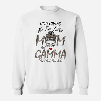 Womens God Gifted Me Two Titles Mom Gamma Leopard Wink Woman Funny Sweatshirt | Crazezy