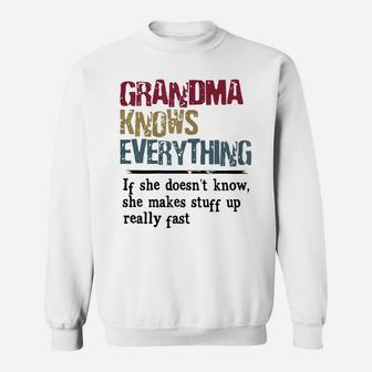 Womens Grandma Knows Everything If She Doesn't Know Gift Sweatshirt | Crazezy UK