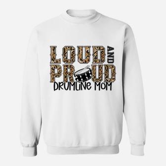 Womens Loud And Proud Drumline Mom Leopard Print Cheetah Pattern Sweatshirt | Crazezy