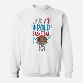 Womens Loud Proud Basketball Mom Sweatshirt | Crazezy UK