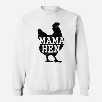 Womens Mama Hen Funny Mother's Day Chicken Mom Farmer Farm Gift Sweatshirt | Crazezy CA