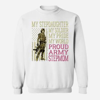 Womens My Stepdaughter My Soldier Hero Proud Army Stepmom Mom Gift Sweatshirt | Crazezy