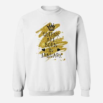 Womens Perfect Queens Are Born In January Birthday Gift Elegance Sweatshirt | Crazezy AU