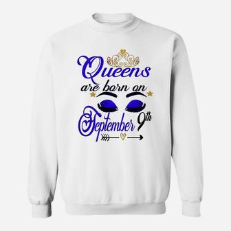 Womens Queens Are Born On September 9Th Virgo Birthday Girl Gift Sweatshirt | Crazezy AU