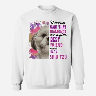 Womens Shih Tzu Are A Girls Best Friend Funny Dog Mom Shitzu Sweatshirt | Crazezy UK