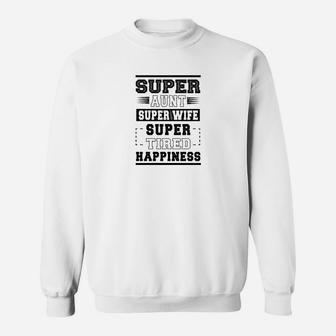 Womens Super Aunt Super Wife Super Tired Grandma Gift Sweatshirt - Thegiftio UK