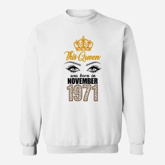Womens This Queen Was Born In November 1971 - 50Th Birthday Sweatshirt | Crazezy CA