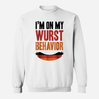 Wurst Behavior Oktoberfest Tshirt Funny German Festival Gift Sweatshirt | Crazezy