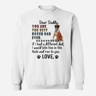 You Are The Best Boxer Dog Dad Ever Father's Day Sweatshirt | Crazezy