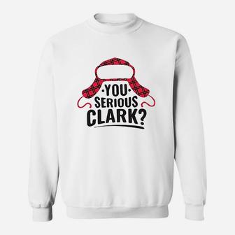 You Serious Clark Sweatshirt | Crazezy