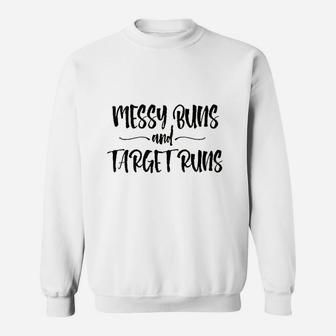 Yourtops Women Messy Buns And Target Runs Sweatshirt | Crazezy