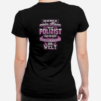 Für Mich Ist Dieser Polizist Die Welt Frauen T-Shirt - Seseable