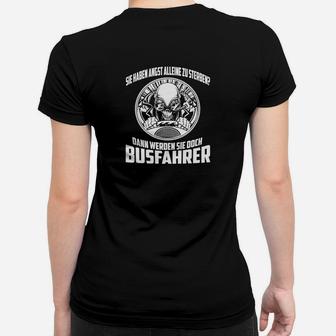 Lustiges Busfahrer Frauen Tshirt Schwarz mit Witzigem Spruch und Grafik - Seseable