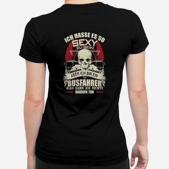 Sexy Busfahrer Frauen Tshirt mit coolem Skull-Design und lustigem Spruch - Seseable