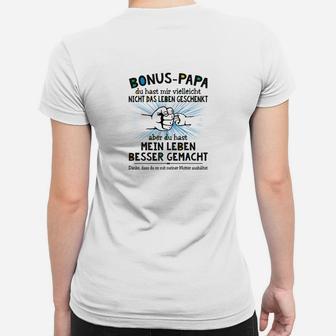 Bonus-Papa Frauen Tshirt Leben verbessert, Spruch Tee für Stiefvater - Seseable