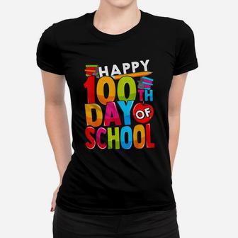100Th Day Of School Gift For Teachers Kids Happy 100 Days Women T-shirt | Crazezy CA