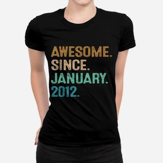 10Th Birthday Gift 10 Year Old Awesome Since January 2012 Women T-shirt | Crazezy