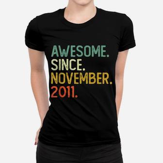 10Th Birthday Gifts 10 Years Old Awesome Since November 2011 Women T-shirt | Crazezy
