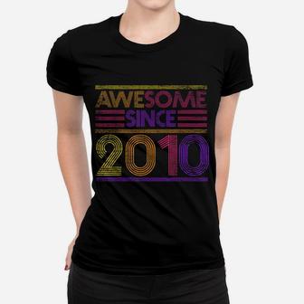 10Th Birthday Gifts Boys Girls - Awesome Since 2010 Women T-shirt | Crazezy CA
