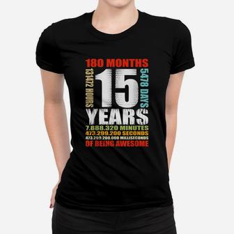 15Th Birthday 15 Years Old Boys Girls Kids Being Awesome Women T-shirt | Crazezy