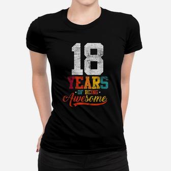 18 Years Of Being Awesome Gifts 18 Years Old 18Th Birthday Women T-shirt | Crazezy UK
