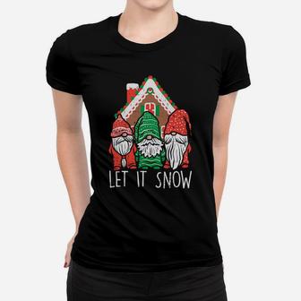 3 Gnomes Let It Snow Gingerbread House Christmas Garden Gift Sweatshirt Women T-shirt | Crazezy