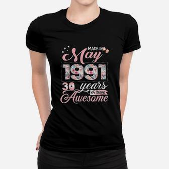 30Th Birthday Floral Born In May 1991 Women T-shirt | Crazezy CA