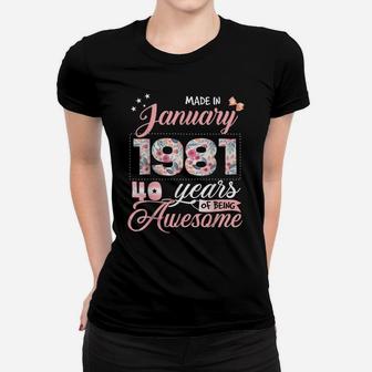 40Th Birthday Floral Gift For Womens Born In January 1981 Women T-shirt | Crazezy