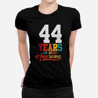44 Years Of Being Awesome Gifts 44 Years Old 44Th Birthday Women T-shirt | Crazezy