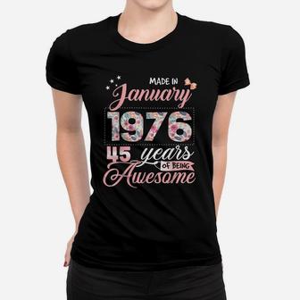 45Th Birthday Floral Gift For Womens Born In January 1976 Women T-shirt | Crazezy